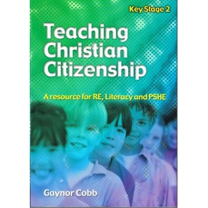 Teaching Christian Citizenship by Gaynor Cobb